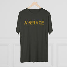 Load image into Gallery viewer, Average Men's Tri-Blend Crew Tee