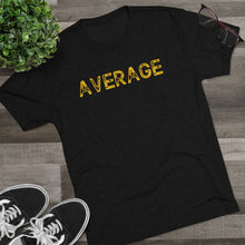 Load image into Gallery viewer, Average Men's Tri-Blend Crew Tee
