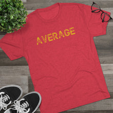 Load image into Gallery viewer, Average Men's Tri-Blend Crew Tee