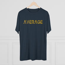 Load image into Gallery viewer, Average Men's Tri-Blend Crew Tee
