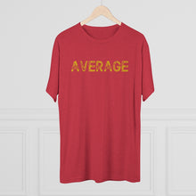 Load image into Gallery viewer, Average Men's Tri-Blend Crew Tee