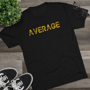 Average Men's Tri-Blend Crew Tee