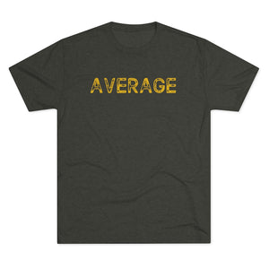 Average Men's Tri-Blend Crew Tee